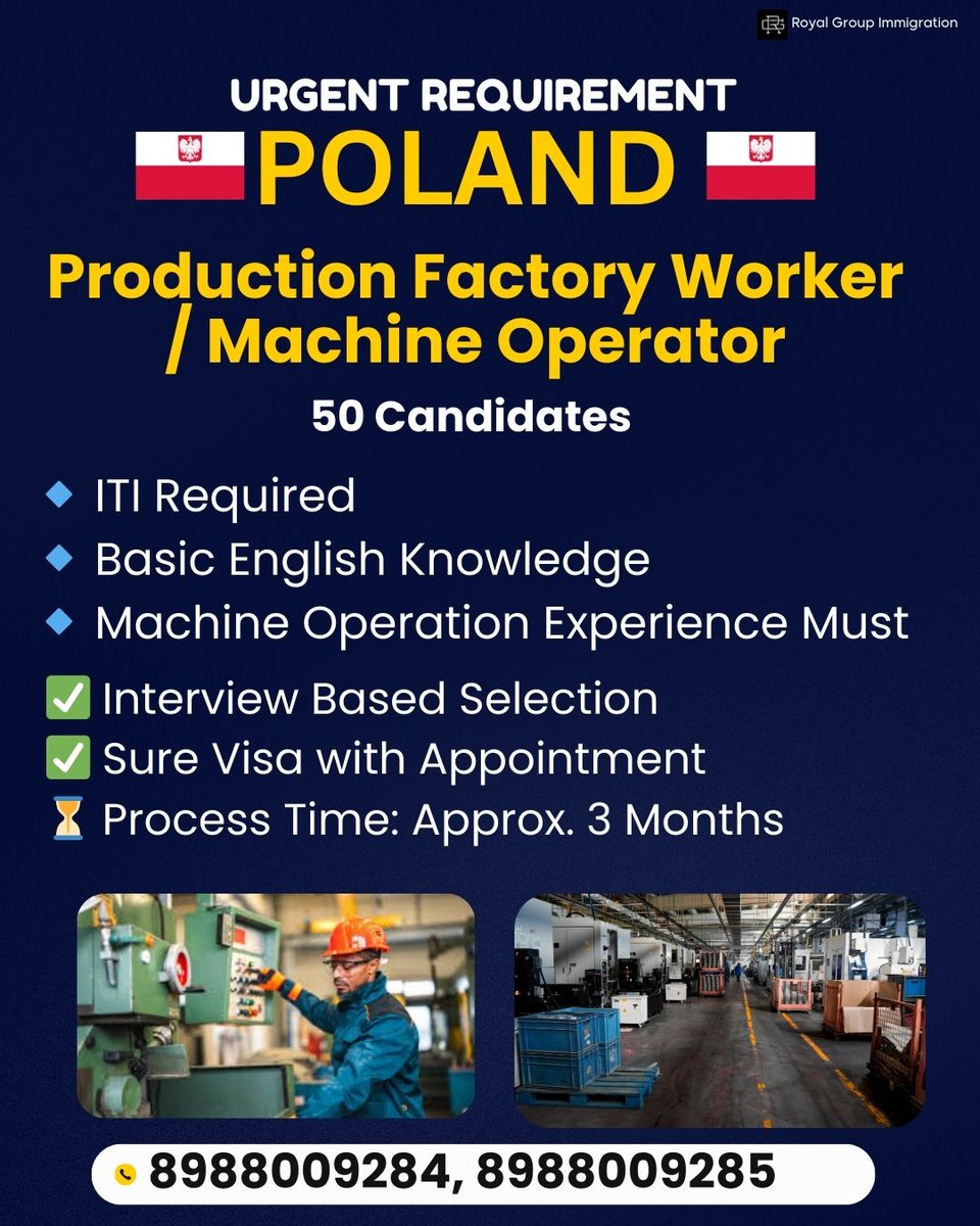 royal75748's tweet image. 🚨 URGENT HIRING – POLAND 🇵🇱
👷‍♂️ 50 Candidates Required
🏭 Production Factory Worker / Machine Operator
✅ Interview Based Selection
✅ Sure Visa with Appointment
⏳ Process Time: Approx. 3 Months
#PolandJobs #EuropeWork #FactoryJob #MachineOperator #OverseasOpportunity