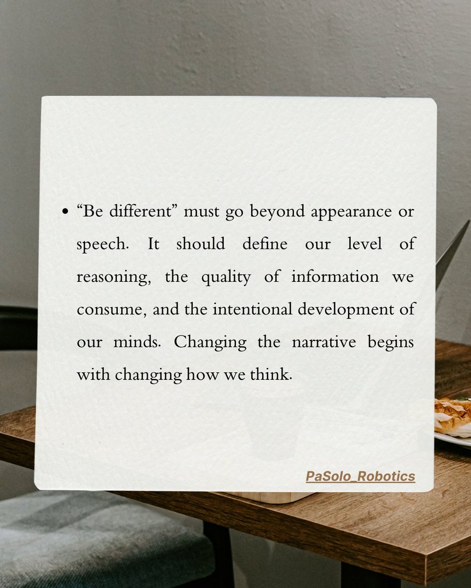 PaSoloRobotics's tweet photo. THE PHRASE SHOULD BE "MORE ACTED ON THAN SAID" AS ONE WHO TRULY DESIRES TO "BE DIFFERENT". 

#fyp
#Growth 
#2026年 https://t.co/q4TSdYeSZ0