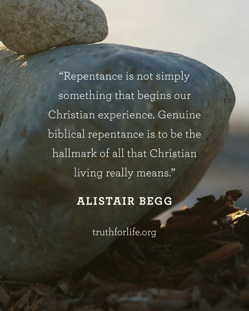 ponygirl345's tweet image. "Repentance is not simply something that begins our Christian experience. Genuine biblical repentance is to be the hallmark of all that Christian living really means." 
—Alistair Begg