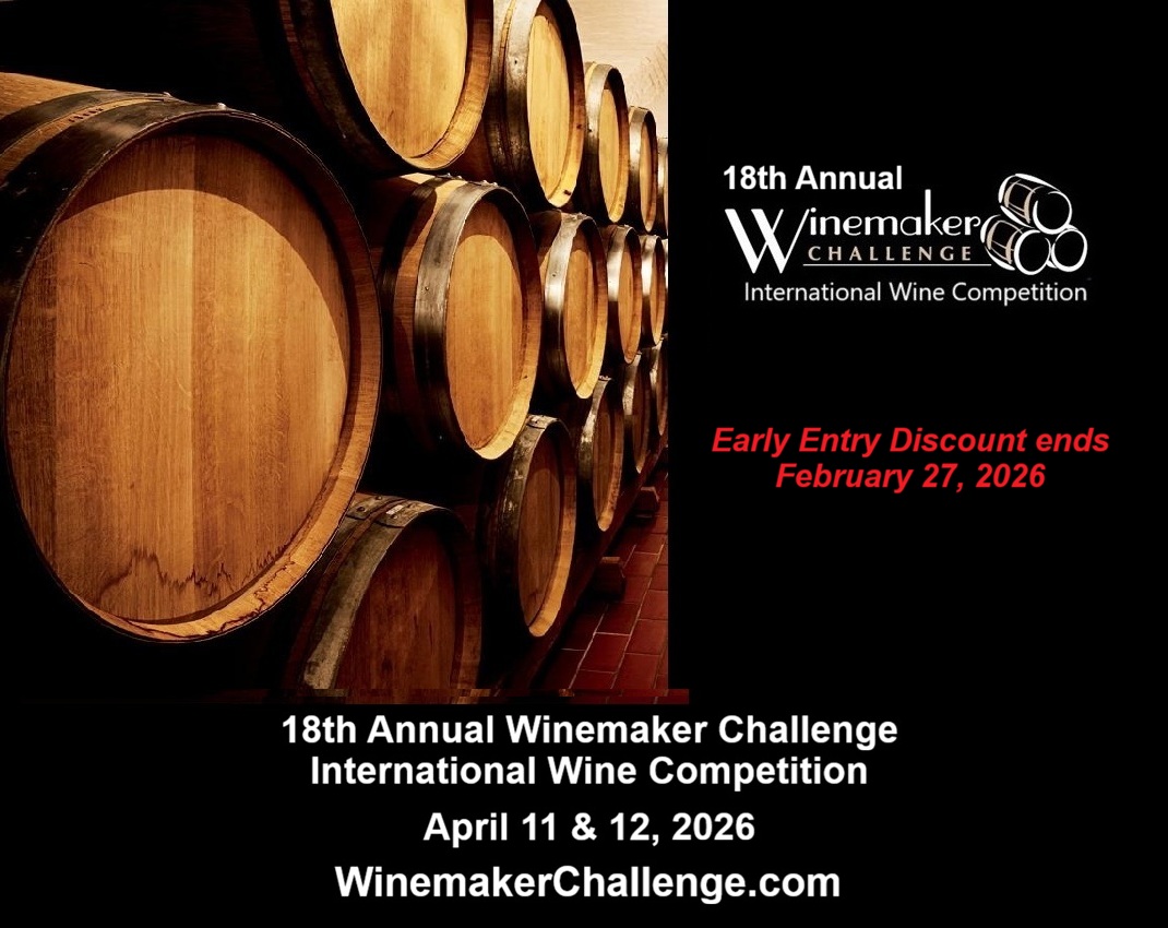 Enter the 18th Annual Winemaker Challenge International Wine Competition now at WinemakerChallenge.com
<a href="/WinemakerChall/">Winemaker Challenge International Wine Competition</a> Early Bird discount ends Feb 27