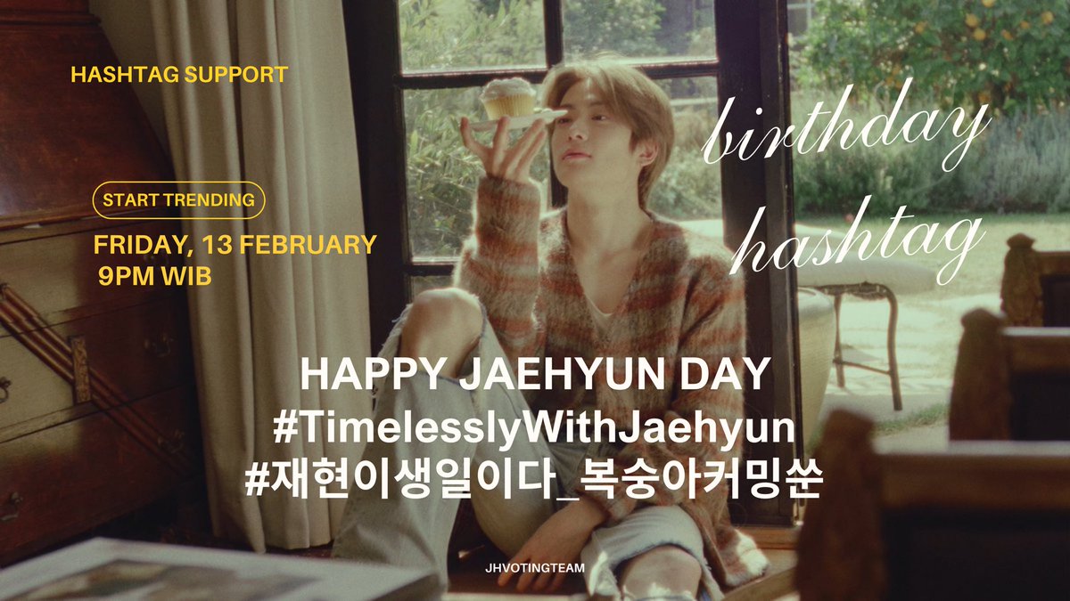 🔔 [REMINDER] HASHTAG SUPPORT
2026 JAEHYUN BIRTHDAY 🎂🍫

Start trending:
📆 Jumat, 13 Februari 2026
⏰ 9PM WIB

Vals berikut hashtag yang akan kita gunakan malam ini! Sampai berjumpa nanti malam 👋🏻

#재현 #JAEHYUN #NCT재현