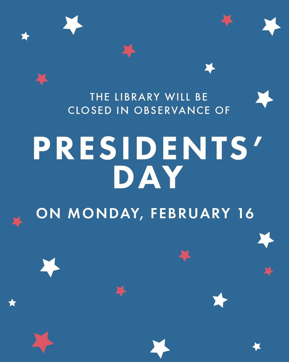 yllibrary's tweet photo. We will be closed on Monday, February 16 in observance of Presidents' Day. https://t.co/HE20fL4kyE