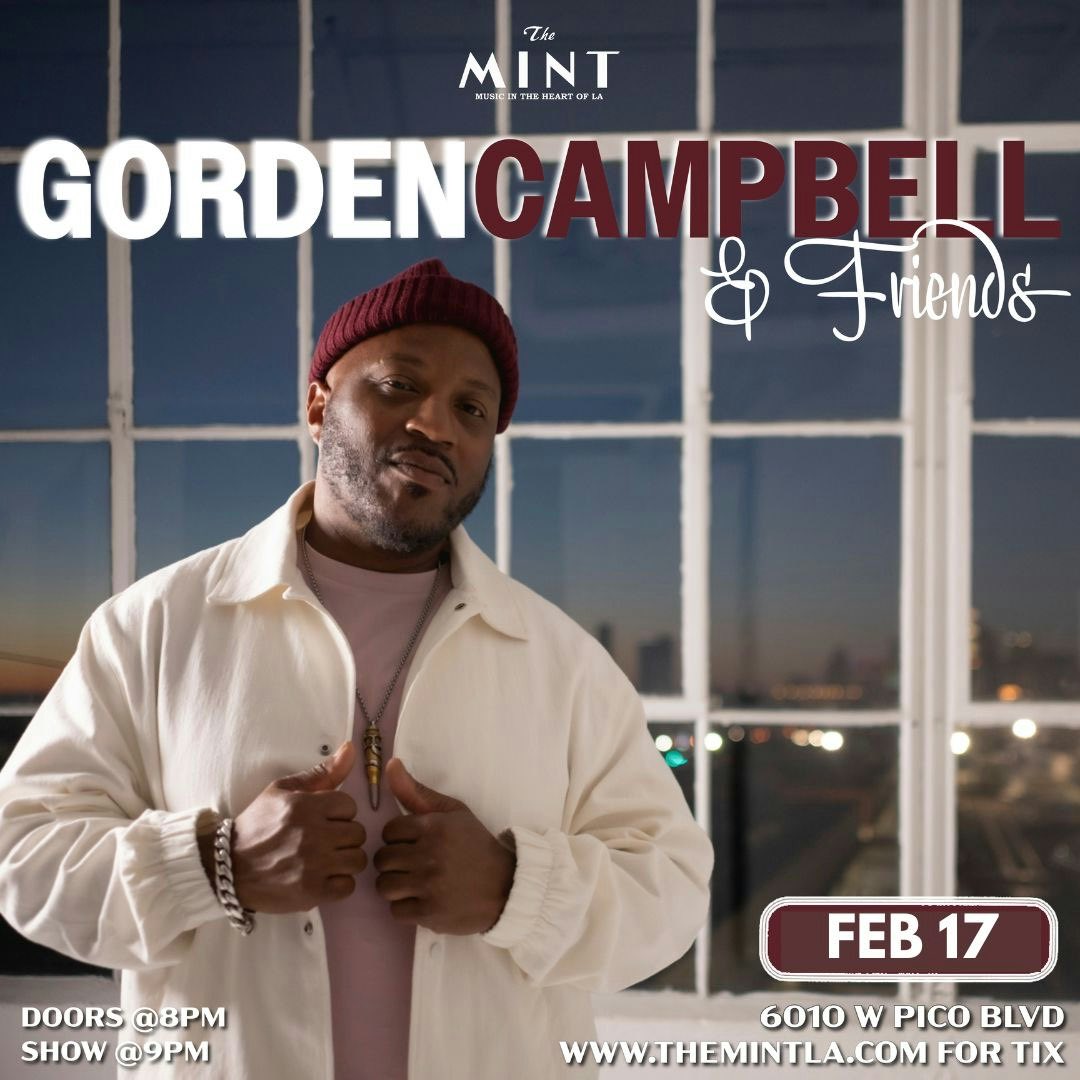 MintLA's tweet photo. COMING UP: Tue 2/17 | 8PM✨

Gorden Campbell &amp; Friends — jazz, funk, R&amp;B &amp; soul with an all-star band.

Credits with Earth, Wind &amp; Fire, George Duke, Ne-Yo &amp; more!

Good vibes. Serious groove.

🎟️ https://t.co/avcKwHdSIu | table reservations available https://t.co/wcrWMlQyEK