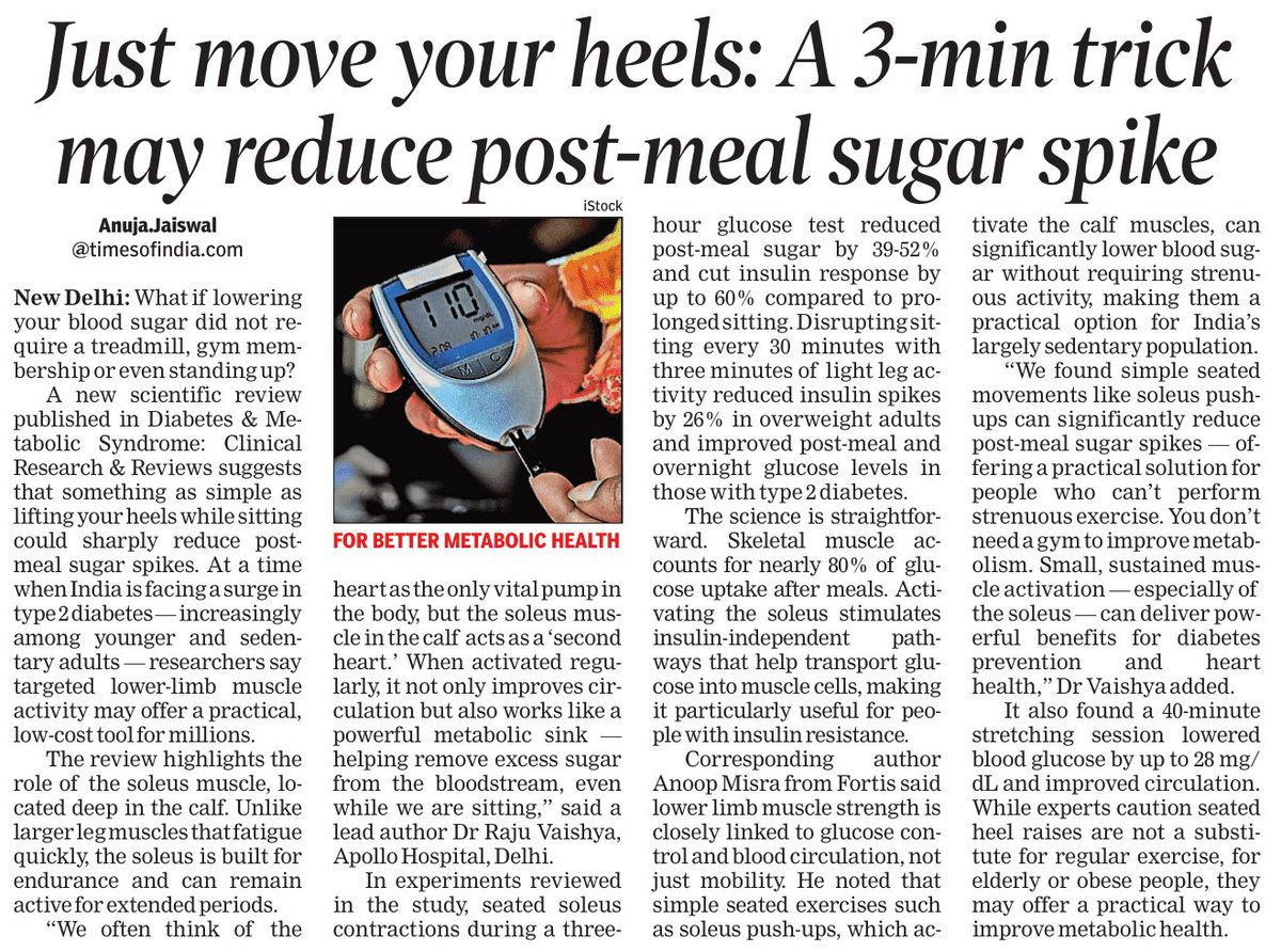 AnujaJaiswalTOI's tweet photo. lifting your #heels while sitting could sharply reduce post-meal sugar spikes. The review highlights the role of the #soleus muscle, located deep in the calf. Unlike larger leg muscles that fatigue quickly, the soleus is built for endurance and can remain active for extended periods. In experiments reviewed in the study, seated soleus contractions during a three-hour glucose test reduced post-meal #sugar by 39–52% and cut insulin response by up to 60% compared to prolonged sitting. Breaking sitting every 30 minutes with three minutes of light #legactivity reduced insulin spikes by 26% in overweight adults and improved post-meal and overnight glucose levels in people with type 2 diabetes. @timesofindia #health 
@raju_vaishya @docanoopmisra