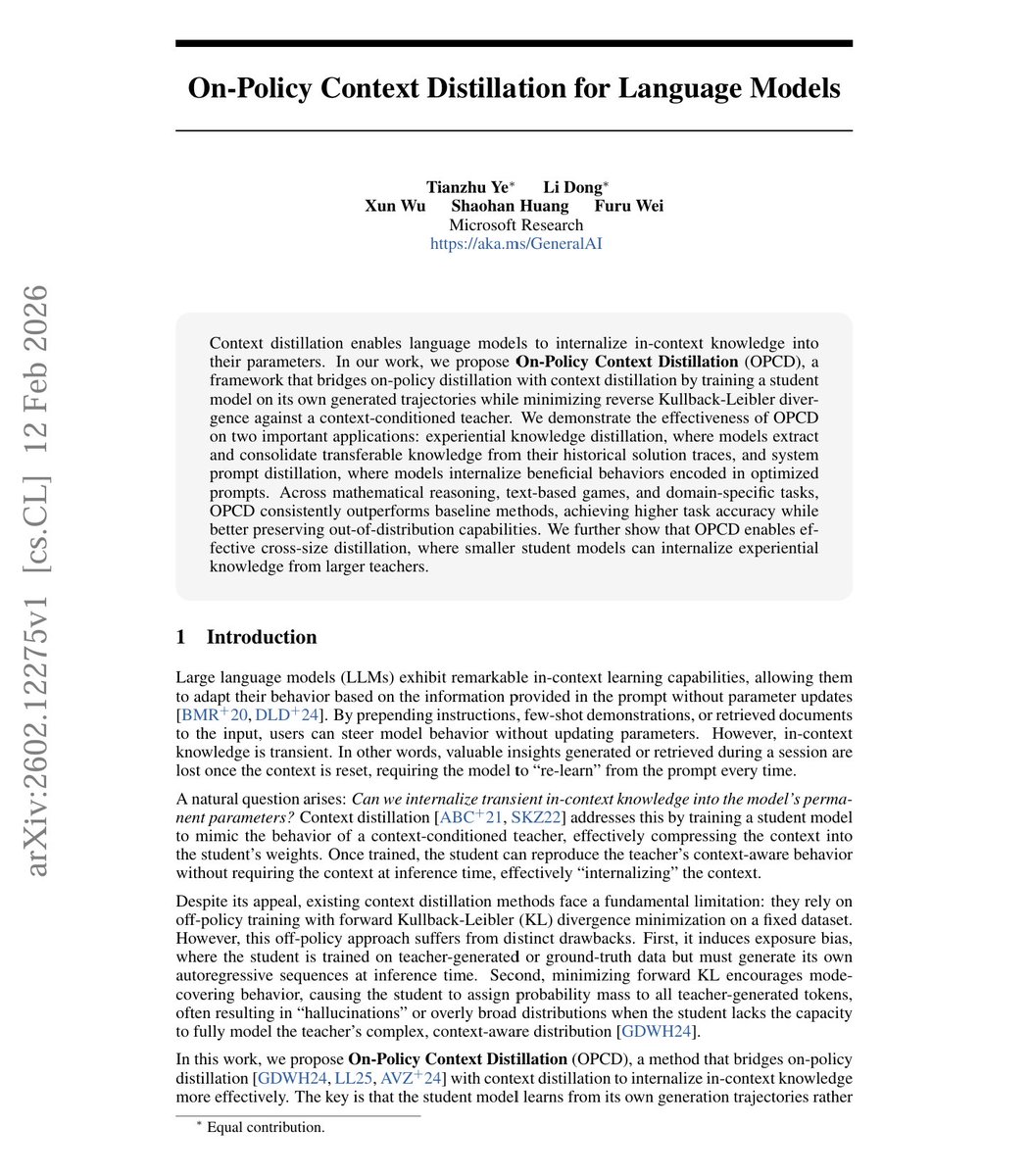 (1/n) Introduce On-Policy Context Distillation (OPCD), a framework to internalize transient in-context knowledge into model parameters via on-policy learning.

This also launches our series, Experiential Learning -- Part I: On-Policy Context Distillation for Experiential Learning