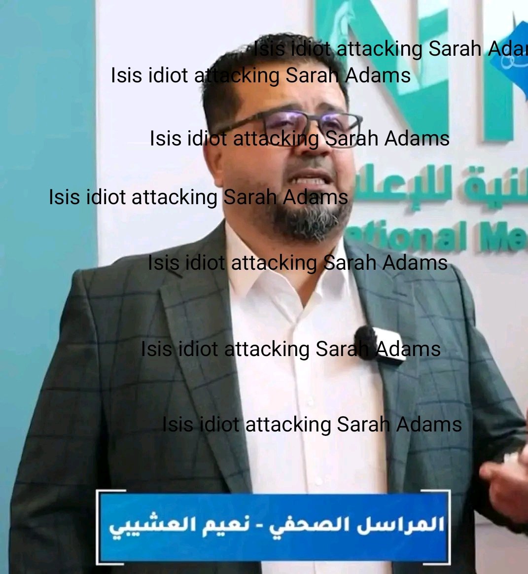 The person responsible for this article is Naeem Al-Ashaybi, the media official at Al-Raya Foundation, which is affiliated with ISIS, and he is now working with ISIS’s media figure Walid Al-Lafi
They are now attacking Sarah Adams for her stance against transnational terror