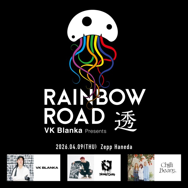 VKBlanka presents RAINBOW ROAD -透- 🗓️4/9(木) 📍東京・ Zepp