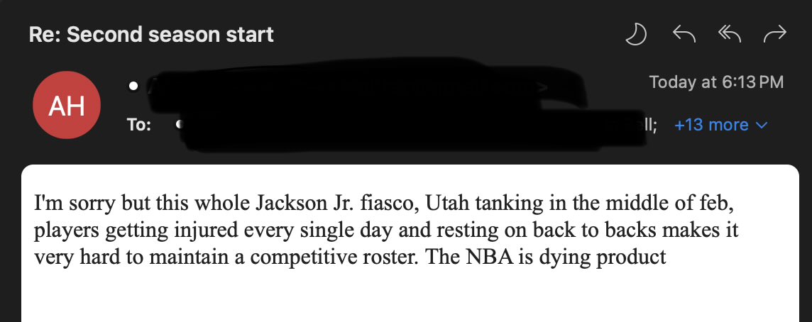 tupaxduff's tweet photo. My dad’s 50-and-over fantasy NBA league unkowingly CCs me on all their league emails

Thought you’d like to know this demographic is unhappy @NBA @KingJames @espn @utahjazz https://t.co/byoJwcJJao