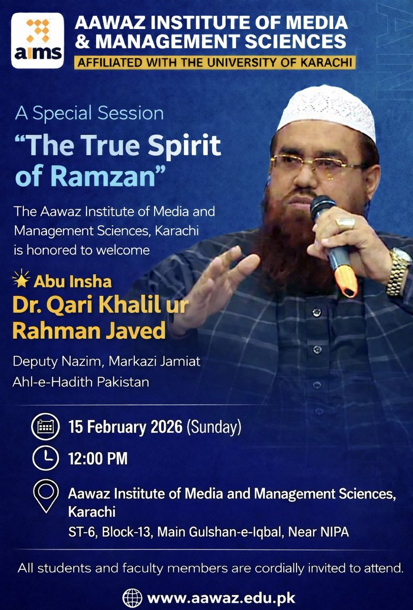 AIMSoffical's tweet photo. ✨ A Special Session – The True Spirit of Ramzan by Abu Insha Dr. Qari Khalil-ur-Rehman Javed
Date: Sunday, 15 February 2026
Time: 12:00 PM
Venue: AIMS, ST-6 Block-13, Main Gulshan-e-Iqbal, Near NIPA, Karachi
🌐 https://t.co/RiWCu7UK3Z
#AIMS #RamzanSpirit #IslamicLecture #Ramdan https://t.co/dt56UwRjBn