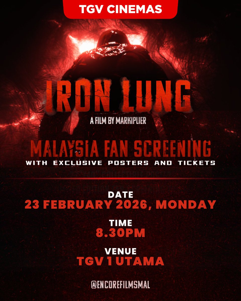TGVCinemas's tweet photo. ⚠️ WARNING: THIS IS NOT A GAME. ⚠️

Iron Lung surfaces in Malaysia for an exclusive Fan Screening.

Claustrophobic. Unforgiving. Terrifying.

📅 Monday, 23 February
🕖 8:30PM
📍 TGV 1 Utama

With every ticket purchase, you’ll receive:
🖼️ 27" × 40" Collectible Poster
🎫 Limited Edition Fan Screening Ticket

You survived the game.
Now survive the cinema.

Get your tickets and experience Iron Lung for real at TGV. 🎟️ https://t.co/RQc3mLuyd6

#TGVHallasofHorror #IronLung #Markiplier #MalaysiaFanScreening #PsychologicalHorror #SciFiHorror #GameToFilm