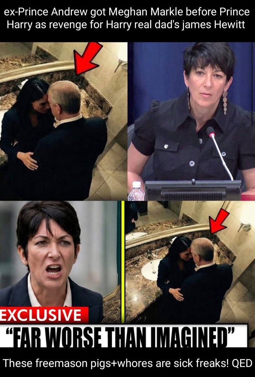 PaxMetanola's tweet photo. 😧By an #EPSTEIN*set-up, (ex-Prince) Andrew MOUNTBATTEN-WINDSOR had sэx with #MeghanMARKLE as a revenge, for #PrinceHARRY's real father is #JamesHEWITT which proves #freemason 👽 #KingCHARLES conspiring with #JeffreyEPSTEIN!
(*)#GhislaineMAXWELL
🌞#SolarMethanol #MethanolCurrency https://t.co/wtIrLSBC1i