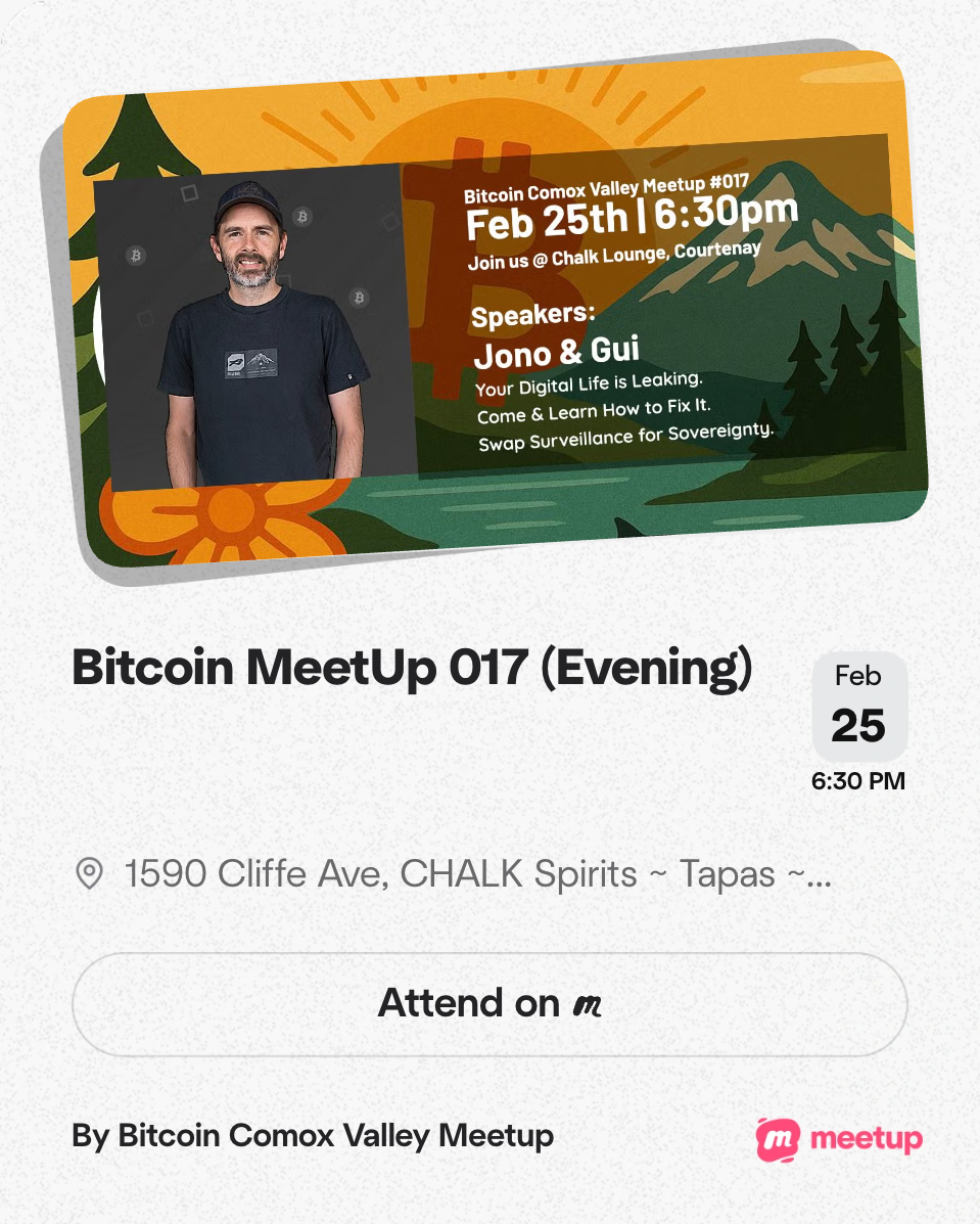 BTCValleyMeetup's tweet photo. 📢 Bitcoin Meetup 017
Wednesday, Feb 25 · 6:30 PM to 9:00 PM 

Your Digital Life is Leaking Data. Come &amp; Learn How to Fix It. Swap Surveillance for Sovereignty.

@BTCComoxValley @ForrestHODL @BitcoinJono 
📷👇 https://t.co/NkzBclAeET
