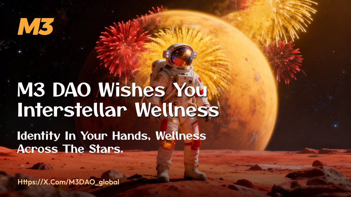 M3DAO_global's tweet photo. 🔥 M3 DAO Wishes You Interstellar Wellness
Celebrate health on Human Day, share the spring light year after year.
M3 DAO guards your identity with DID—safe voyages across the stars.
Identity in your hands, wellness across the stars.
#M3DAO #HumanDay https://t.co/gO2cQLViaU
