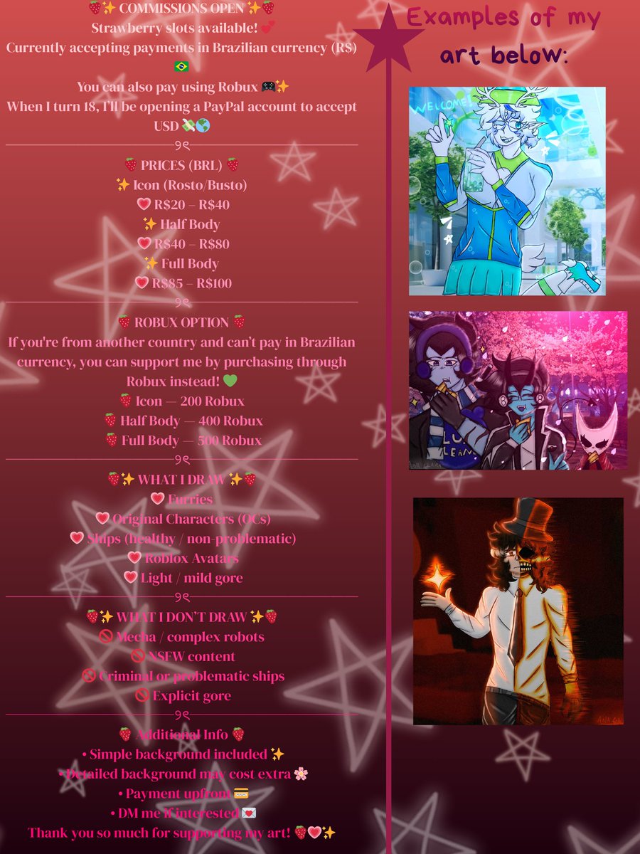 ✨🍓 Commissions Open

Payment options:
• BRL (Brazilian Real) via PIX
• Robux
PayPal is not available at the moment.
For international clients, Robux is preferred.
DM me if you’re interested.

#CommissionsOpen #ArtCommission
#ComissõesAbertas 🍓✨