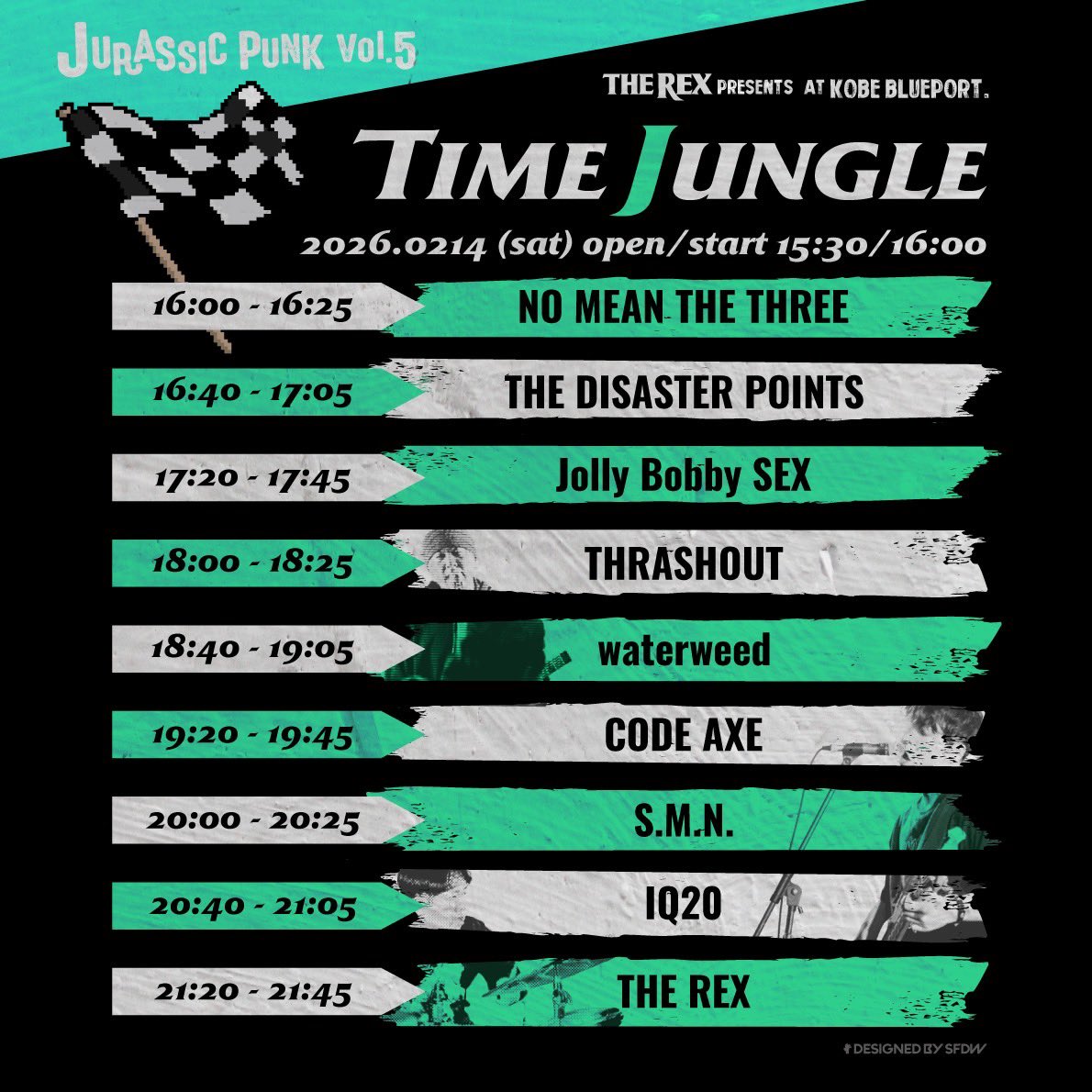 CODEAXE_jp's tweet photo. 🚨Tomorrow🚨
2/14(Sat) at KOBE BLUE PORT

THE REX presents
"JURASSIC PUNK vol.5"

THE REX
THE DISASTER POINTS
waterweed
Jolly Bobby SEX
S.M.N.
IQ20
THRASHOUT
NO MEAN THE THREE
CODE AXE

OPEN15:30/START16:00
ADV¥2,500/DOOR¥3,000(+1D)

🎫TICKET
https://t.co/vCQzwGPZ8N https://t.co/lfukM1EHFy