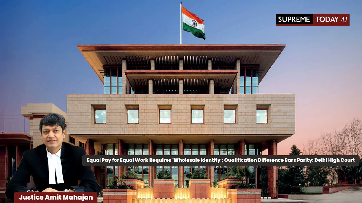 SupremeTodayAI's tweet image. Equal Pay for Equal Work Requires 'Wholesale Identity'; Qualification Difference Bars Parity: Delhi High Court

supremetoday.ai/delhi-hc-rejec…

#EqualPayForEqualWork #PayParity