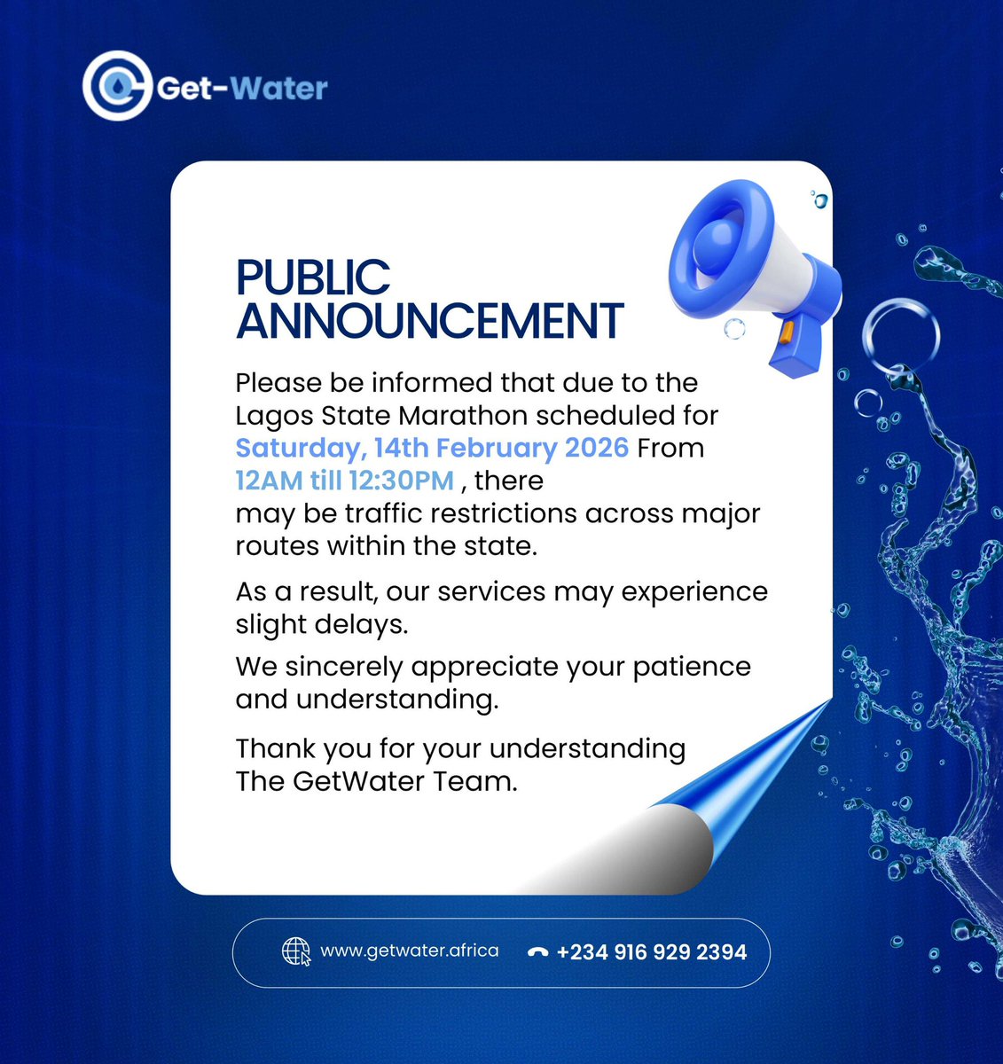 getwaterng's tweet photo. 🚨 Public Announcement 🚨
Due to the Lagos State Marathon on Saturday, 14th February 2026 
Our services may experience slight delays.
We appreciate your patience &amp; understanding.  #LagosStateMarathon 
#watersupply https://t.co/1VrRi3RmuA