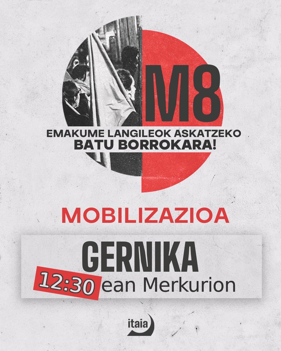 M8 | MOBILIZAZIOA

*ADI! Ordu aldaketa!*

🕢12:30

EMAKUME LANGILEOK ASKATZEKO, BATU BORROKARA!