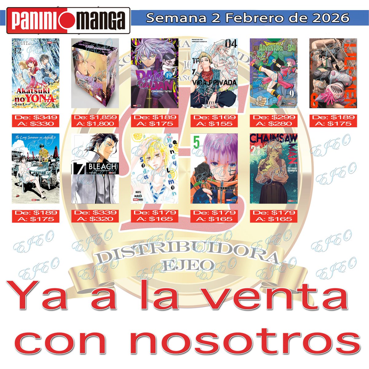 distribuidoejeo's tweet photo. Ya tenemos a la venta los nuevos mangas de "Panini"
Fecha límite para recoger su producto, Miércoles 18 de Febrero de 2026
#DistribuidoraEjeo #panini #mangas #akatsuki #bakemonogatari #bleach #dragonquest #summer #chainsawman #dandan #lilimen #lemonsoda https://t.co/2RuNdLrBSo
