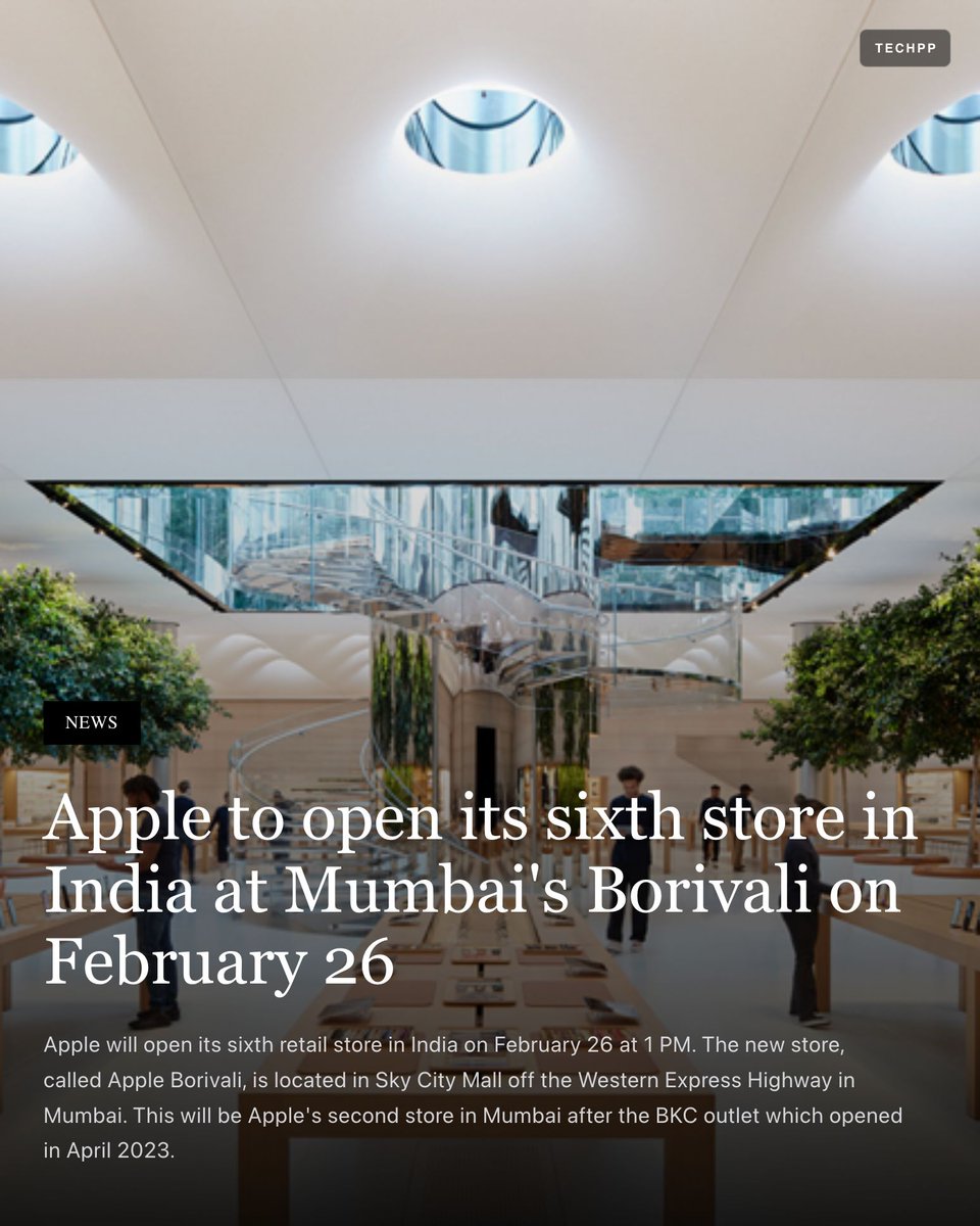 techpp's tweet image. Apple to open its sixth store in India at Mumbai's Borivali on February 26

#Apple #AppleStore #Borivali #Mumbai #India