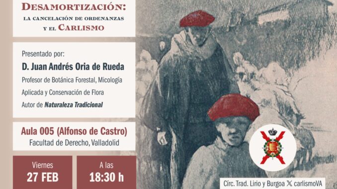 La Facultad de Derecho de la Universidad de #Valladolid acogerá el próximo viernes 27 de febrero la conferencia titulada «Desamortización: la cancelación de ordenanzas y el carlismo», a cargo del profesor Juan Andrés Oria de Rueda (<a href="/JuanAndrsOria/">Juan Andrés Oria de Rueda de Salgueiro</a>)
periodicolaesperanza.com/archivos/32225
