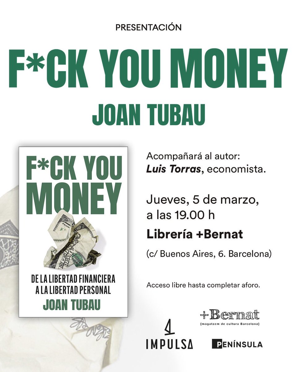 joantubau's tweet image. 5 de març. Presentació de F*ck You Money amb @TorrasLuis a BCN. A la llibreria +Bernat