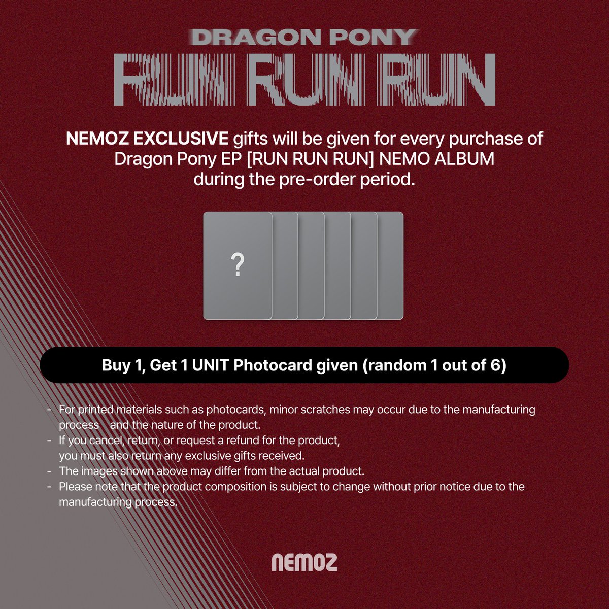 Dragon Pony (드래곤포니) EP [RUN RUN RUN] (NEMO ALBUM) 발매 기념 예약 판매 특전 이벤트가 시작되었습니다!✨

네모즈샵에서만 만나볼 수 있는 단독 특전을 놓치지 마세요!

📅 공지 시 ~ 2026.03.09 MON. 23:59PM (KST)

🔗NEMOZ SHOP: nemoz.shop/surl/P/703

#DragonPony #드래곤포니