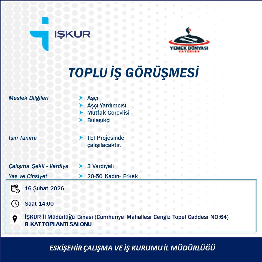 📢 ÖZEDAŞ (YEMEK DÜNYASI) Firmasında;

📌Aşçı

📌 Aşçı Yardımcısı

📌Mutfak Görevlisi

📌Bulaşıkçı

Mesleklerinde personel istihdam edilecektir. Görüşmeler İl Müdürlüğümüz binasında gerçekleştirilecektir.

#Eskişehir
#İŞKURdaİşVar