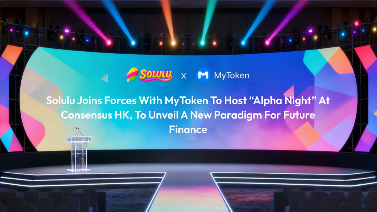 SoluluClub_web3's tweet photo. 🔥Consensus #HK Highlight! 🍭Solulu × #MyToken co-host Alpha Night 🚀
Unveiling the future of finance at 🇭🇰HK’s top Web3 gathering 💎
Full details👉https://t.co/GOcJttqygX
#ConsensusHK #Web3 #FutureFinance #MyToken https://t.co/iRf2z2kXgx