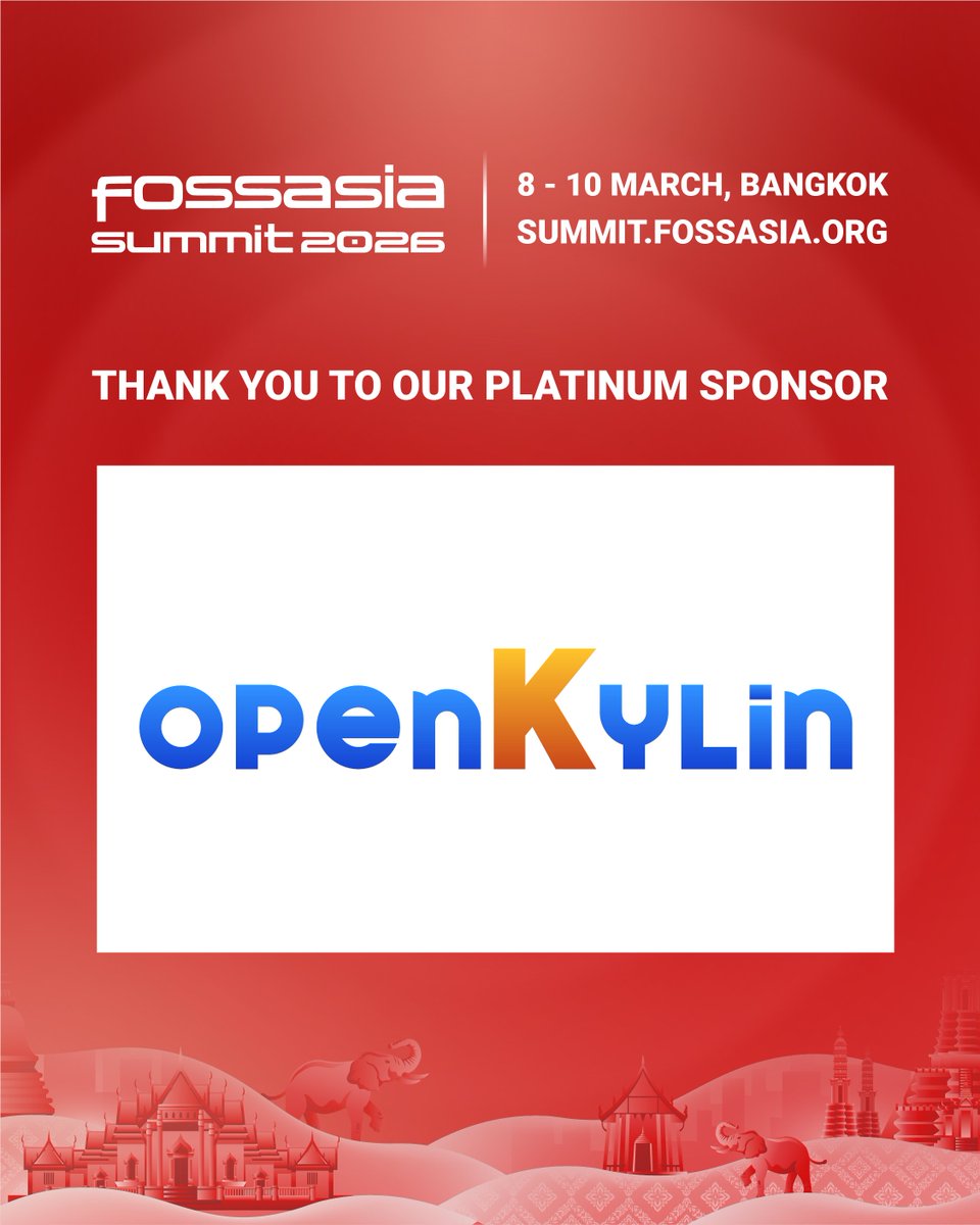 fossasia's tweet photo. Thanks to @openKylin for supporting #FOSSASIA Summit 2026 as a Platinum Sponsor. Looking forward to having the team in #Bangkok 8–10 March https://t.co/lS6yElhT1a https://t.co/RwmQqB5JAR