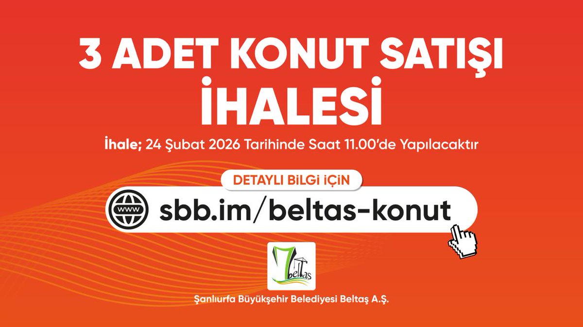 📢Şanlıurfa Büyükşehir Belediyesi Konut Satışı İhalesi!

🗓️İhale Tarihi: 24 Şubat 2026 🕙 11:00

Detaylı bilgi ve ihale şartnamesi için sbb.im/beltas-konut adresini ziyaret edebilirsiniz.
