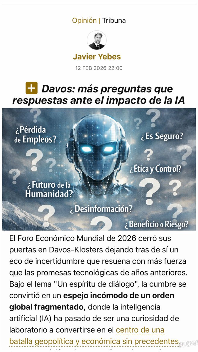 📖 Davos, en el Foro Económico Mundial, ha dejado más preguntas que respuestas sobre el impacto de la IA en el empleo y la educación. 
Publicado en <a href="/informacion_es/">INFORMACION.es</a> 

👉🏻 informacion.es/opinion/2026/0…

🚀 COMPARTE, 𝘊𝘖𝘔𝘌𝘕𝘛𝘈 y 𝗦𝗜́𝗚𝗨𝗘𝗠𝗘

#wef #IA  #educacion #empleo  #davos