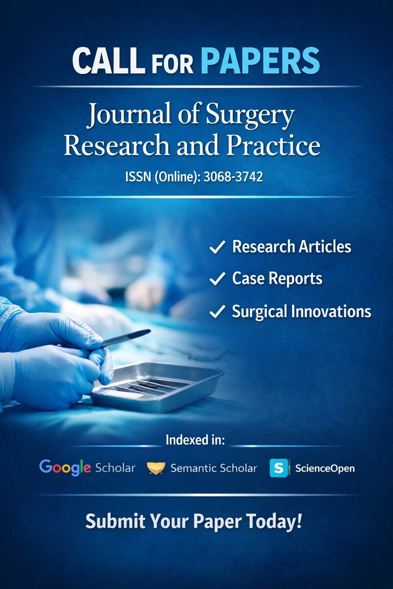📣 Call for Papers 
The Journal of Surgery Research and Practice invites surgeons, clinicians, and researchers to submit their valuable work and contribute to advancing surgical science worldwide.
📩 athenaeumpub.com/submit-manuscr…
#CallForPapers #SurgeryResearch #MedicalJournal