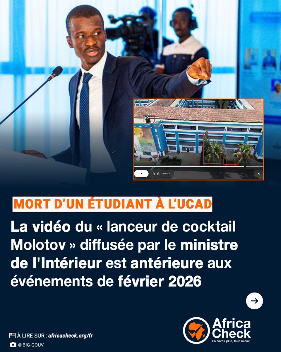 🟠Africa Check confirme que la vidéo projetée le par le ministre de l’Intérieur du Sénégal 🇸🇳, Mouhamadou Bamba Cissé (<a href="/MintBambaCisse/">Mouhamadou Bamba CISSÉ</a>), montrant un jet de cocktails Molotov sur les forces de l’ordre dans le campus de l’université de Dakar, est antérieure aux événements ayant