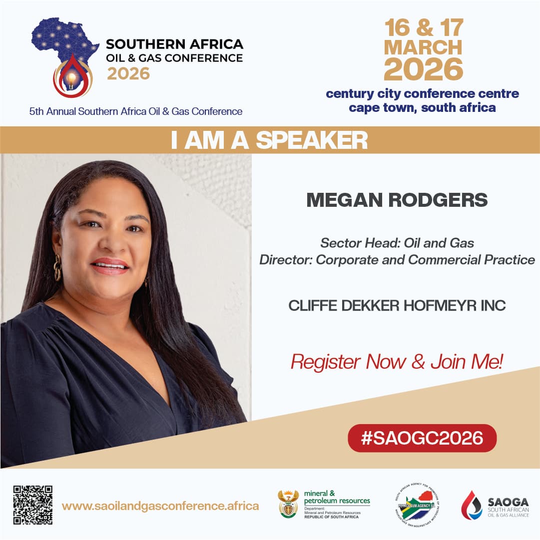 𝗦𝗣𝗘𝗔𝗞𝗘𝗥 𝗔𝗡𝗡𝗢𝗨𝗡𝗖𝗘𝗠𝗘𝗡𝗧

Joining the SAOGC 2026 speaker lineup is Megan Rodgers, Sector Head: Oil and Gas and Director: Corporate and Commercial Practice at Cliffe Dekker Hofmeyr Inc. She brings extensive legal and commercial insight across the energy sector.