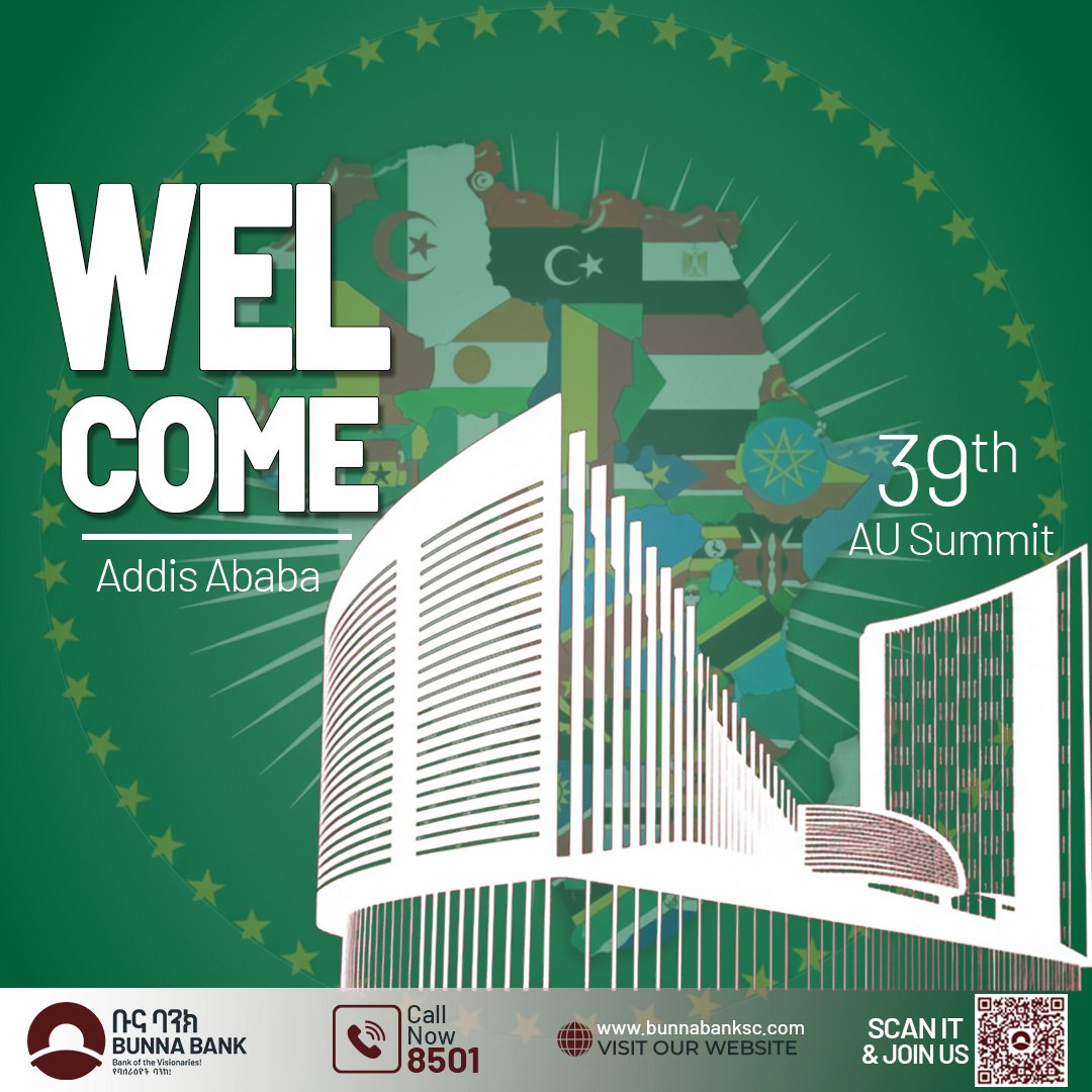 Welcome to Addis Ababa, the diplomatic capital of Africa! 🇪🇹

As the 39th AU Summit begins, Bunna Bank reaffirms its commitment and solidarity to the visionary leaders and entrepreneurs shaping the future of our continent.

Bunna Bank — Bank of the Visionaries!