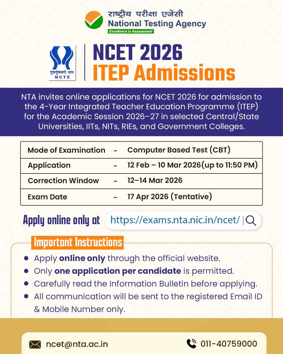 NTA_Exams's tweet image. 📢 National Testing Agency announces NCET 2026 – ITEP Admissions 🎓
🗓️ Application Window: 12 Feb – 10 Mar 2026 (11:50 PM)
🛠️ Correction Window: 12–14 Mar 2026
📝 Exam Date: 17 Apr 2026 (Tentative)
Apply online only at 👉 exams.nta.nic.in/ncet/

#NCET2026 #NTA #NTAExams