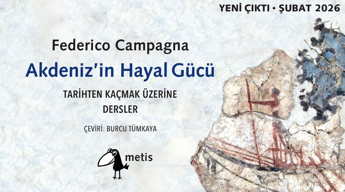 Metiskitap's tweet image. 📘 Bugün çıktı!

#FedericoCampagna imzalı #AkdenizinHayalGücü, kuraklıklardan din savaşlarına uzanan çalkantılı bir tarihte hayal gücünün nasıl bir sığınak ve direniş imkânı sunduğunu araştırıyor; mitoloji, felsefe ve edebiyatı iç içe geçirerek Akdeniz’in melez dünyasını yeniden…