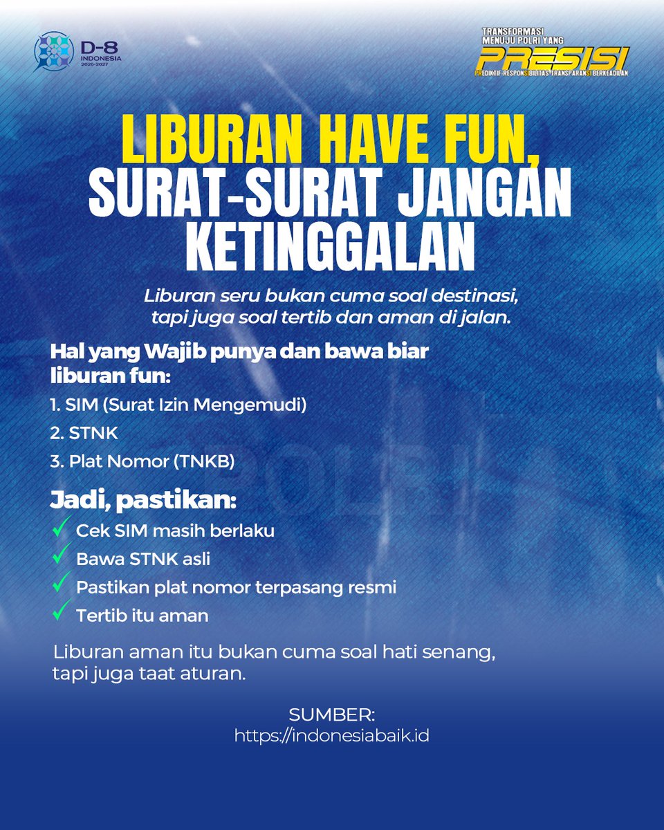 Liburan boleh seru, tapi jangan sampai surat-surat kendaraan ikut “libur”. Pastikan SIM masih berlaku, STNK ada di tangan, dan plat nomor terpasang resmi. 

Ayo kita Jaga Keamanan Bersama dan Polri Pastikan #LiburanTenangNyaman