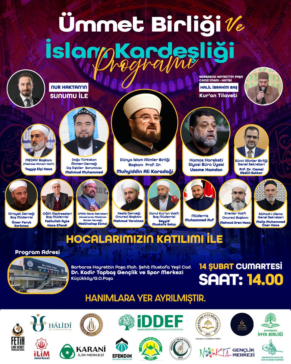 iddef's tweet image. 📌 Ümmet Birliği ve İslam Kardeşliği Programı

🗓️ 14 Şubat Cumartesi
📍 Dr. Kadir Topbaş Gençlik ve Spor Merkezi  Gaziosmanpaşa/İstanbul
🕢 14.00