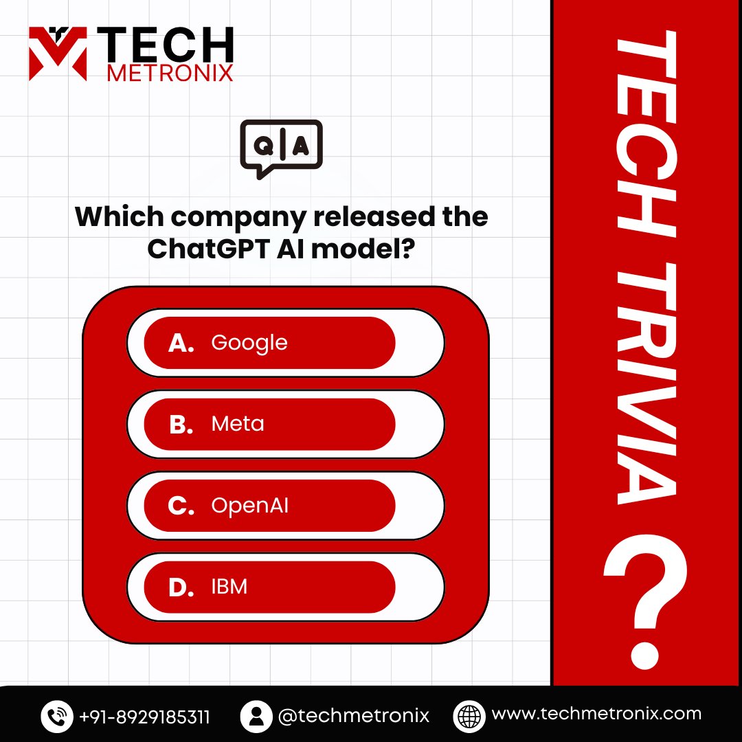 TechMetronix's tweet photo. 🧠 Tech Trivia Time!

Which company released the ChatGPT AI model?

Drop your answer in the comments 👇
Let’s see who gets it right! 🚀

#TechTrivia #AI #ChatGPT #TechMetronix #DigitalKnowledge https://t.co/lmLJgOFdl5