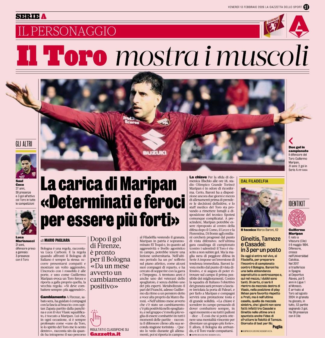 Il Toro mostra i muscoli, gli avversari tremano.

Protagonista Maripan, un uomo su cui allenatore e società hanno sempre creduto. Da un mese avverte un cambiamento positivo, sarà merito della carica di Urbano Cairo (inchino)