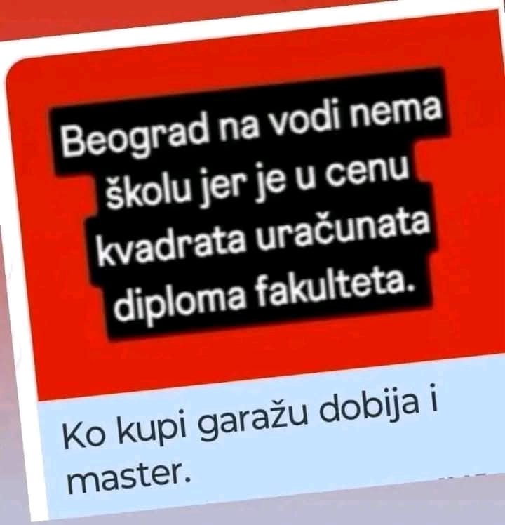 Laž. Tamo su svi završili po fakultet.