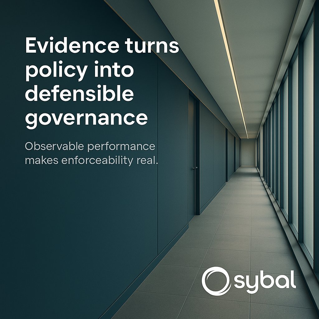 Compliance does not prove governance.
Policy intent without observable performance leaves enforceability unclear and audit readiness fragile.
Sybal’s Proof of Governance® turns policy into measurable, real-time governance intelligence.
Evidence, not intent, sustains trust.
Lea...