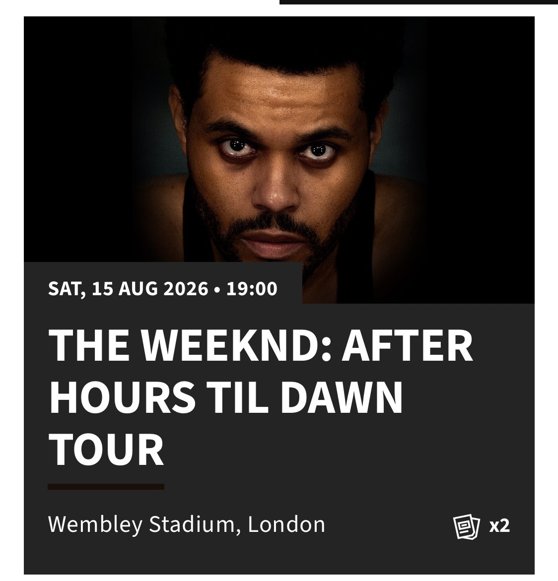 The Weeknd - London 2026

I have just listed 2 x tickets for the Weeknd AHTD tour on <a href="/TicketmasterUK/">ticketmasteruk</a> 

🗓️Saturday 15th August 2026
📍Wembley Stadium, London 🇬🇧
💺Seating x2 together Block 504
🎫 Face Value on the Ticketmaster app

<a href="/theweeknd/">Abel Tesfaye</a> #TheWeeknd #AfterHoursTillDawn