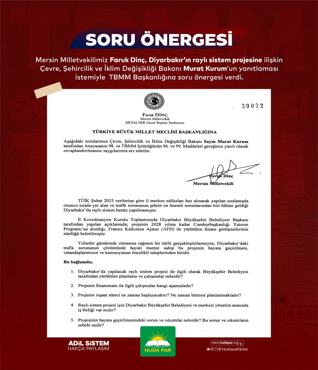 Mersin Milletvekilimiz Faruk Dinç, Diyarbakır’ın raylı sistem projesine ilişkin Çevre, Şehircilik ve İklim Değişikliği Bakanı Murat Kurum’un yanıtlaması istemiyle TBMM Başkanlığına soru önergesi verdi.