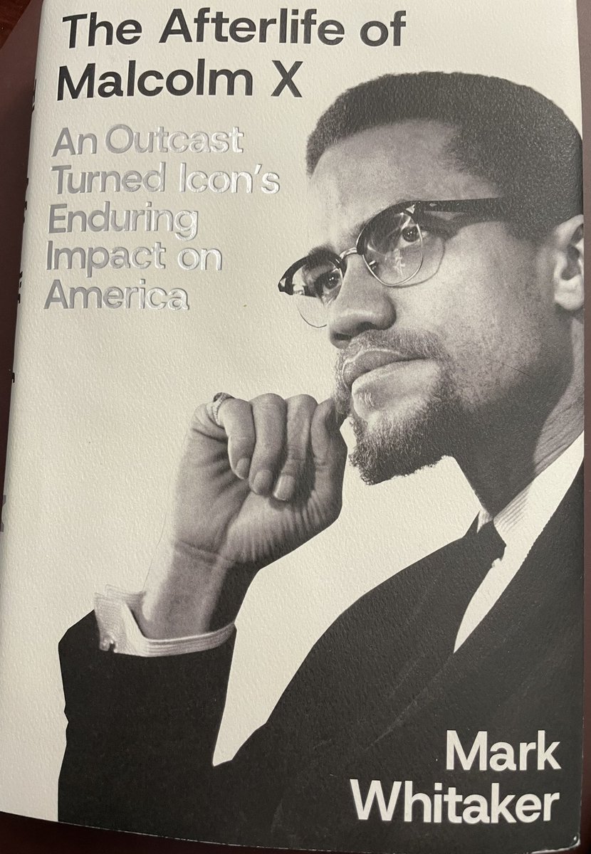 D1scourse's tweet photo. Suggestion for Feb. 13 … The Afterlife Of Malcolm X: An Outcast Turned Icon’s Enduring Impact on America (2025) by Mark Whitaker. https://t.co/LAiCBJ7SZL