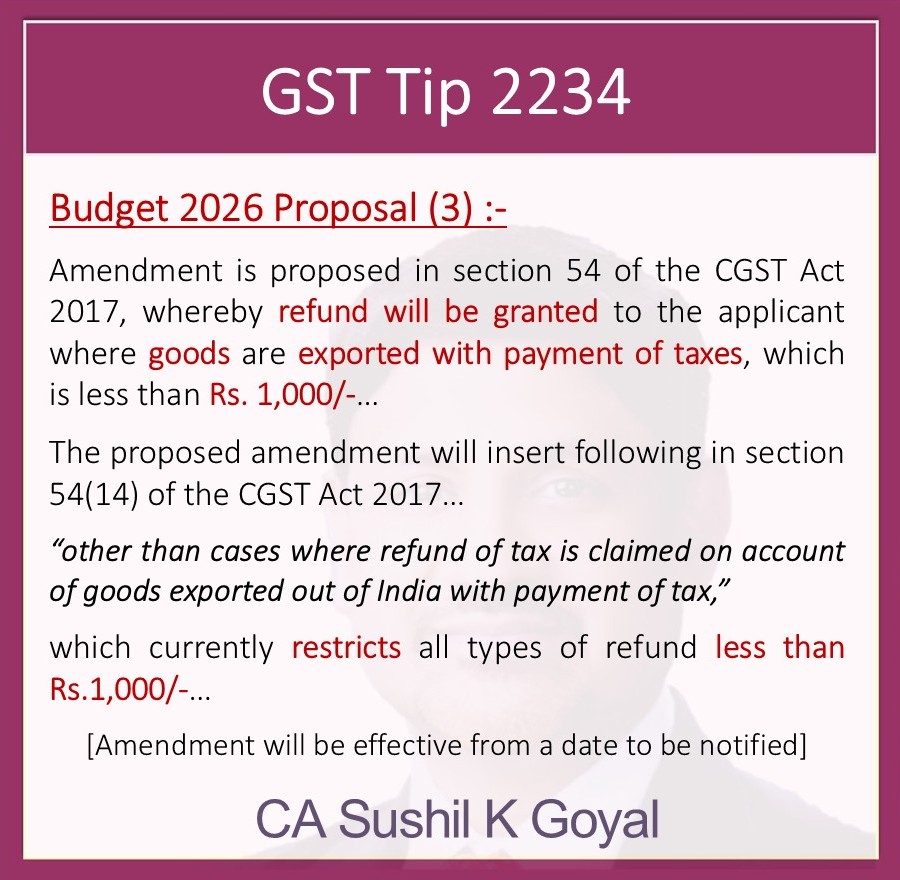 CASushilGoyal's tweet photo. ✅ Export refund (with payment of tax/IGST) may be allowed even if < ₹1,000.
Proposed amendment to Sec 54(14), CGST Act creates an exception for goods exported out of India with tax paid.
Effective date: To be notified.
#GST #Budget2026 #ExportRefund #IGST #GSTUpdates #TaxPeople https://t.co/bc7NEpFvk7