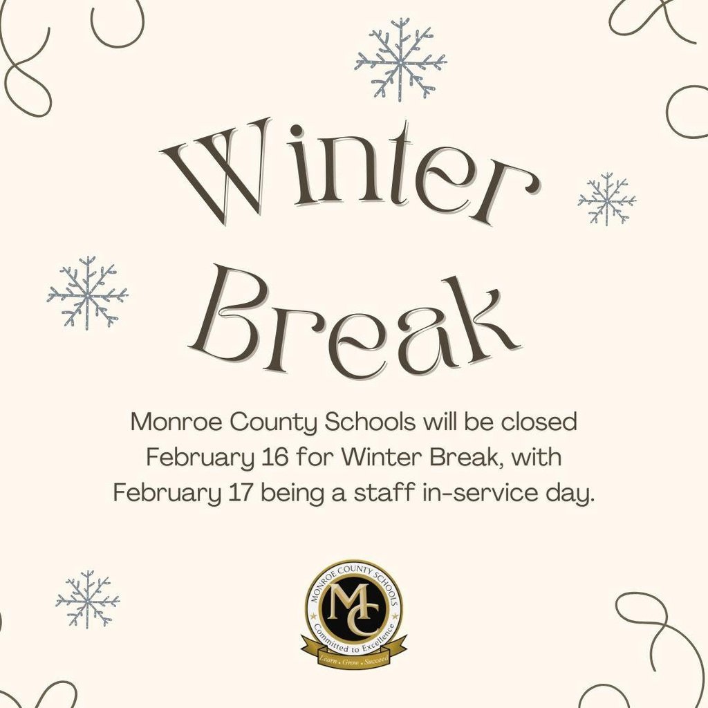 monroe_schools's tweet photo. Monroe County Schools will be closed Monday, February 16, for Winter Break. Staff will return on Tuesday, February 17, for an in-service day, while our students enjoy another day at home.  Classes will resume on Wednesday, February 18.  #LearnGrowSucceed #CommittedToExcellence https://t.co/8AQgUD0cwe