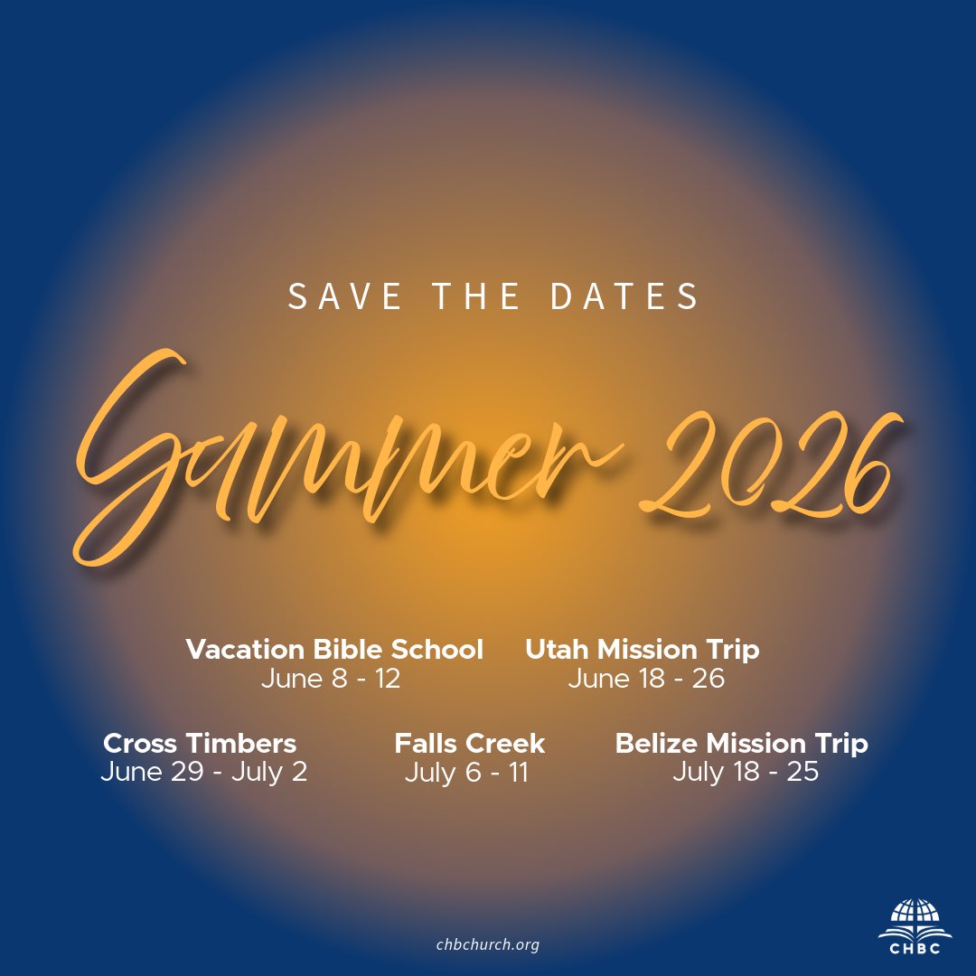 SAVE THE DATES - SUMMER 2026!! 

Visit chbchurch.org for more information about VBS, camps and mission trips this Summer! #CHBCOKC